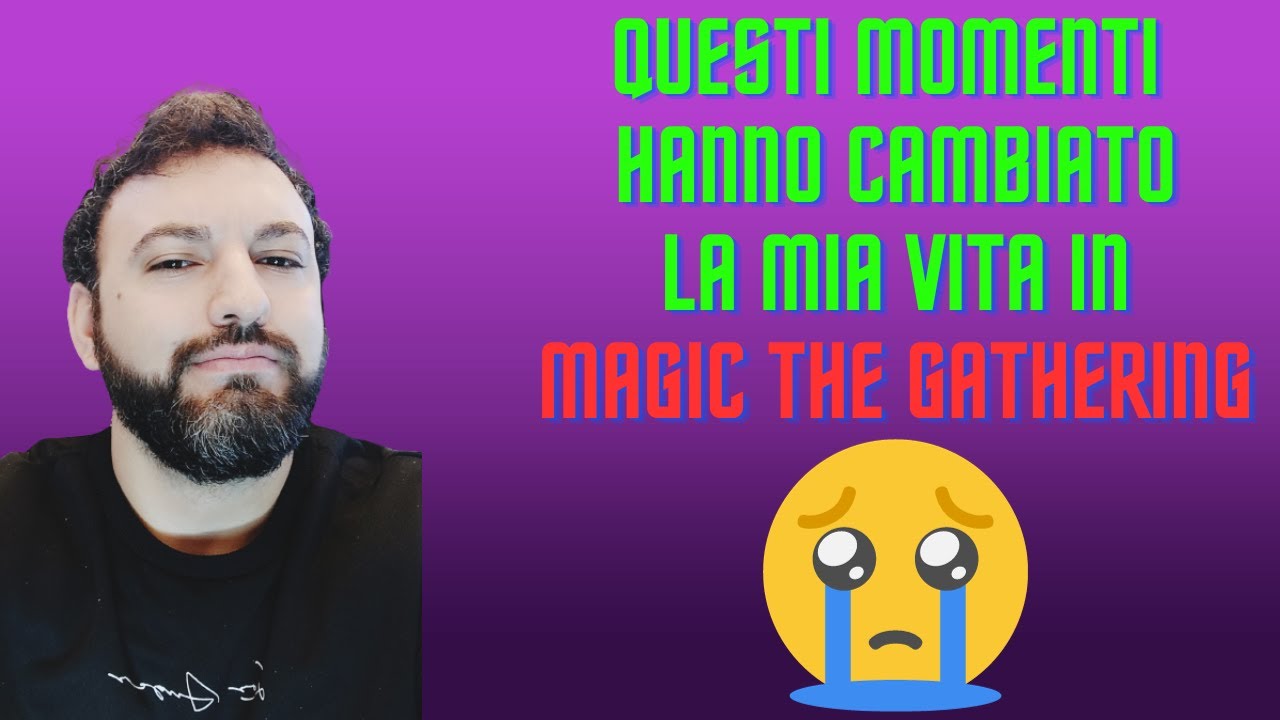 💥 💫 💯 Questi momenti hanno cambiato la mia vita in magic, vi racconto i ...