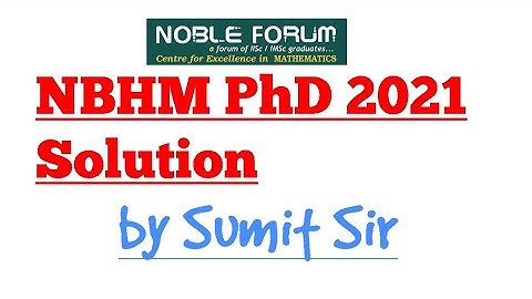 NBHM PhD Solution 2021 | Real Analysis | by Sumit Sir | Noble Forum, India