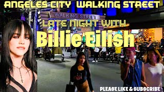 Angeles City Walking Street Late Night with Billie Eilish