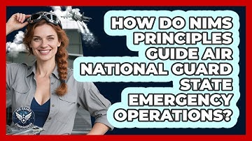 How Do NIMS Principles Guide Air National Guard State Emergency Operations? - Air Guard Commanders