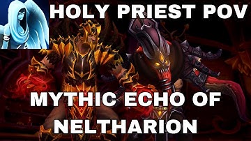 Mythic Echo of Neltharion - Holy Priest PoV