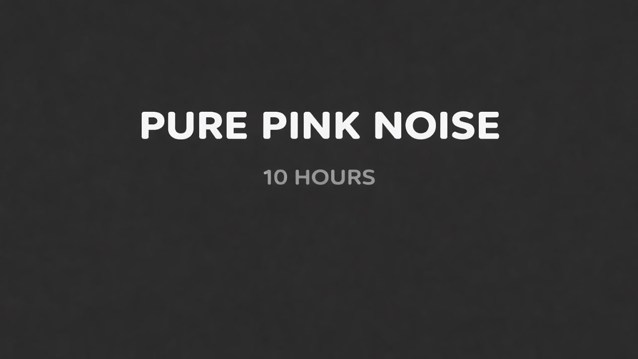 Pure Pink Noise for Deep Sleep | 10 Hours Steady Background Noise