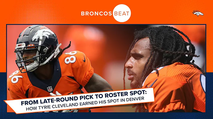 How Tyrie Cleveland went from late-round pick to earning a spot on the 53-man roster | Broncos Beat