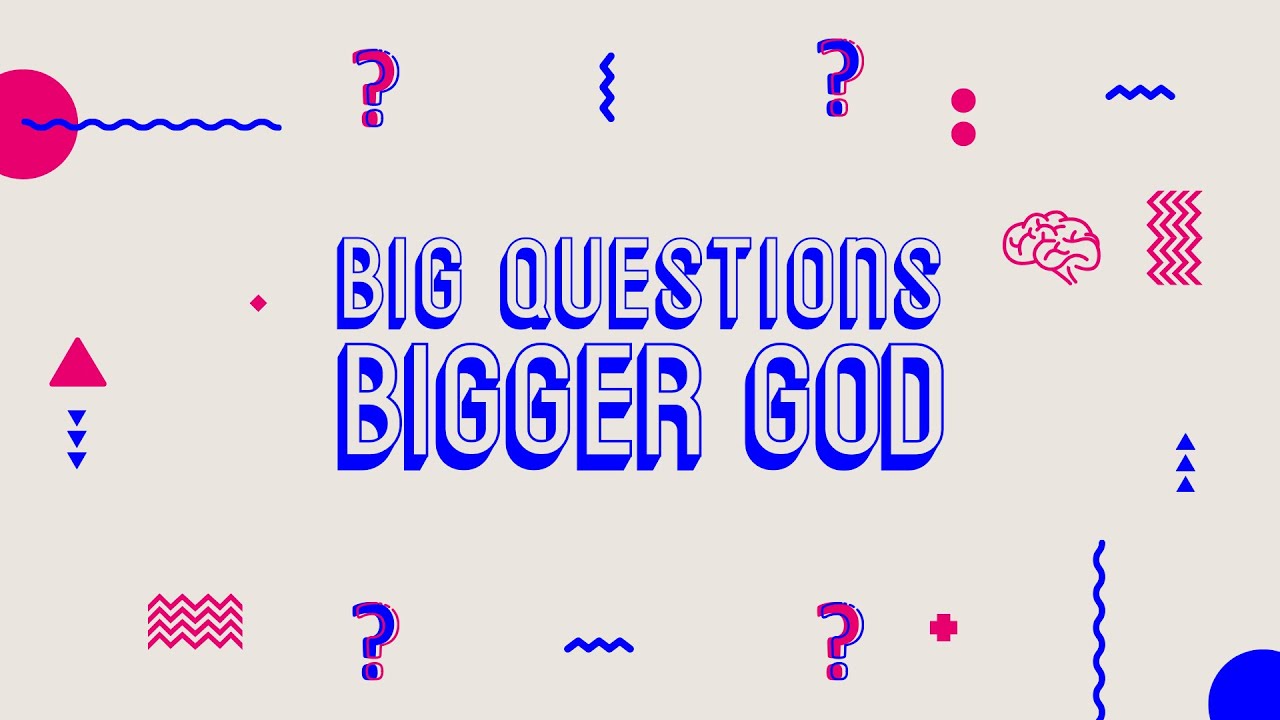 Big Questions Bigger God || How can God be good if he lets bad things happen? || Friday 5 June
