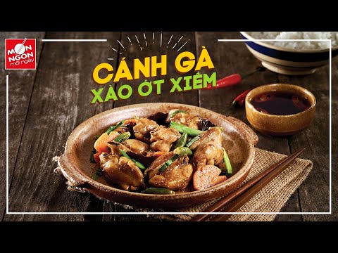 Video Cách làm CÁNH GÀ XÀO ỚT XIÊM cay nồng hấp dẫn | MÓN... - youtube