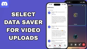 How To Select Data Saver For Video Uploads On Discord App