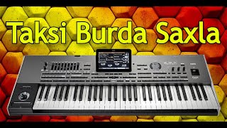 Super Mahni / Taksi Burda Saxla \\ Sintezator Yeni ifa