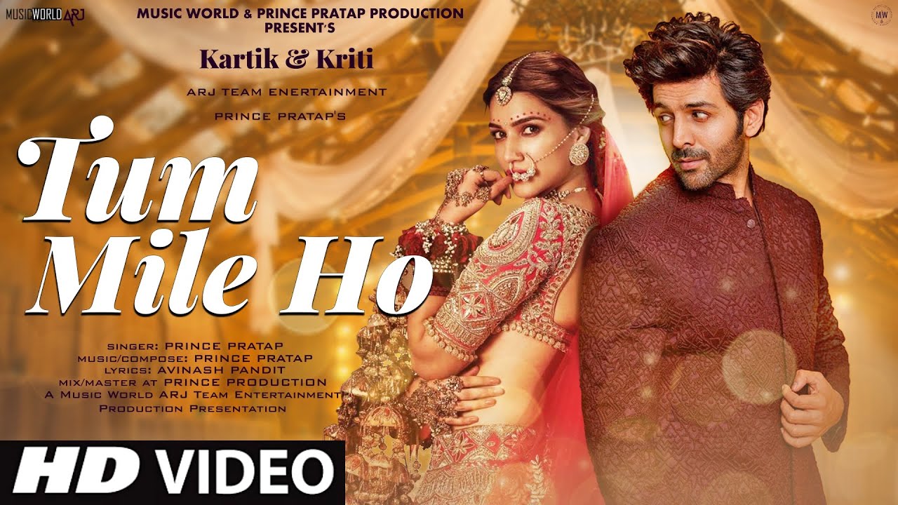 Tum Mile Ho | New Song 2022 | New Hindi Song | Hindi Video Song | Kartik Aaryan | Kriti Sanon