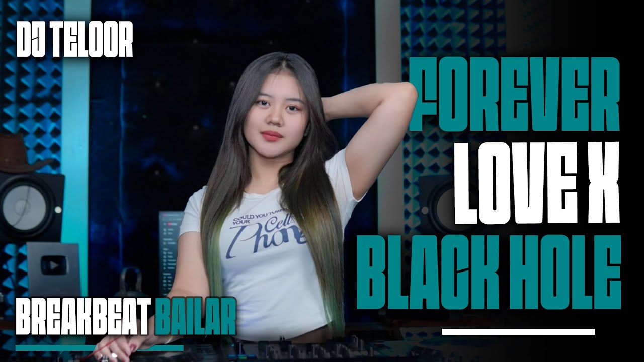 BLACK HOLE X FOREVER LOVE |REMIX DJ TELOOR 