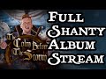 The colm before the storm full shanty album