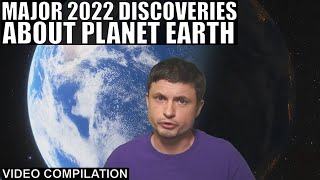 Biggest Scientific Discoveries About Planet Earth In 2022 - Video Compilation