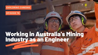 Working in Australia's Mining Industry as an Engineer