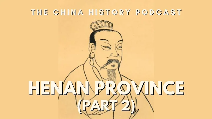 Henan Province (Part 2) | The China History Podcast | Ep. 274 - DayDayNews