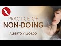 The practice of nondoing