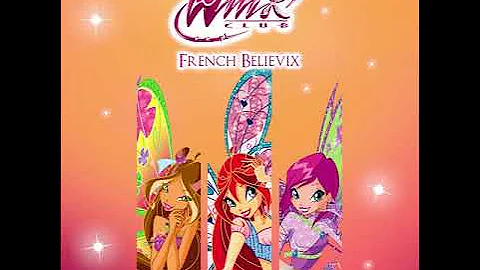 Winx Club 4: French Believix [FANMADE SOUNDTRACK]