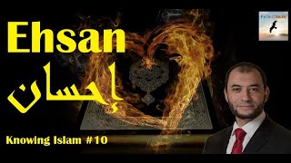 How to have Allah with you?! | Ehsan | #KnowingIslam 10