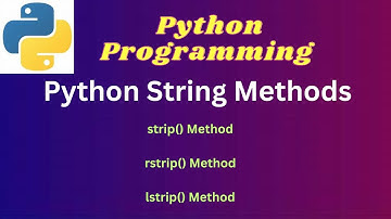 3. String Methods - strip() | rstrip() | lstrip() | -#pythonprogrammingforbeginners