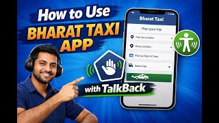 How to Use Bharat Taxi App with TalkBack  Accessible Taxi Booking Tutorial screenshot 3