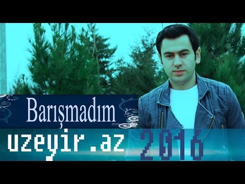Uzeyir Mehdizade - Barismadim ( 2016 Audio )