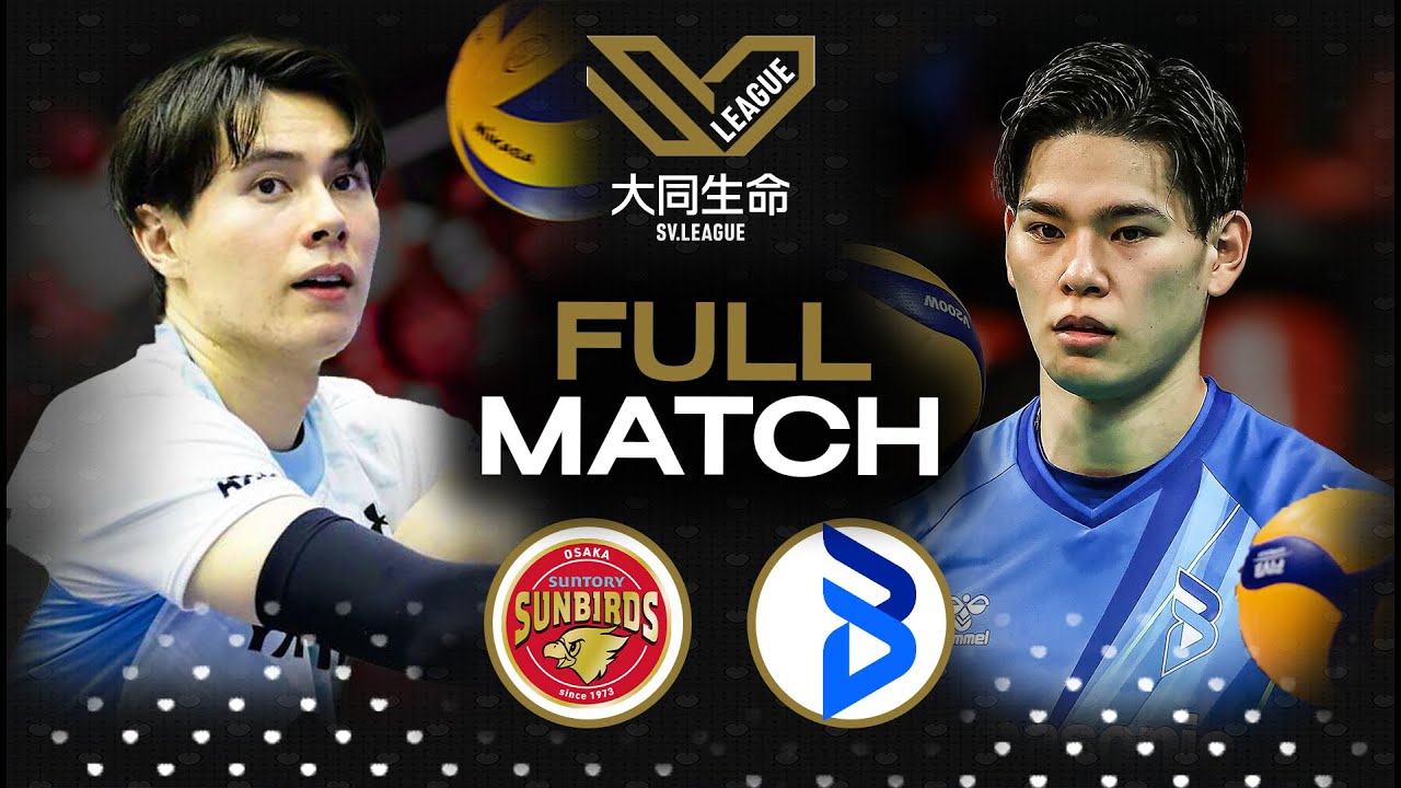 Suntory Sunbirds vs. Osaka Bluteon | SV.LEAGUE 2025/26 | Full Match - Volleyball