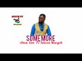 Some More By Amac Don And Selecta Mangok New South Sudan Music 2025 2026