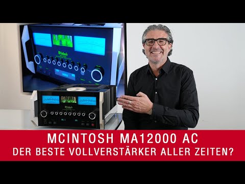 New McIntosh MA12000 AC | Der beste Vollverstärker aller Zeiten?