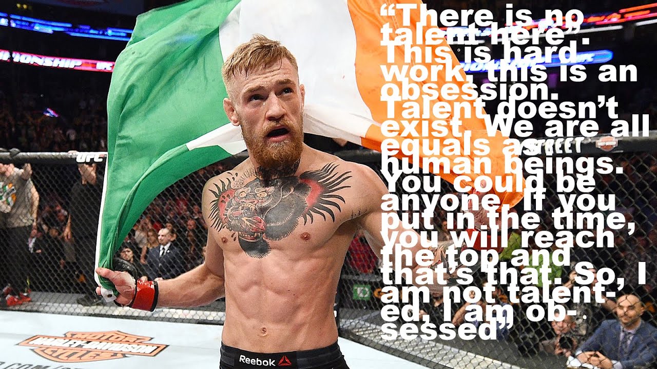 Conor Mcgregor: "I Am Not Talented, I Am Obsessed" - Youtube