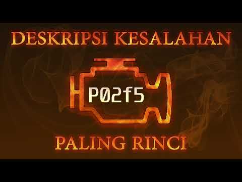 Kode kesalahan P02f5, diagnostik dan perbaikan mobil