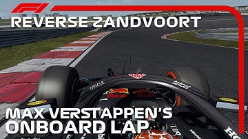 F1 2021 Reverse Zandvoort | Max Verstappen Onboard