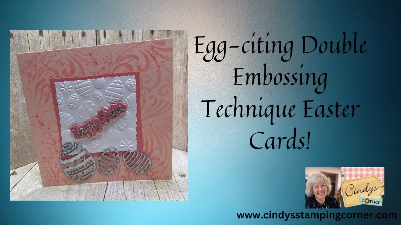 Double Embossing Technique: The Ultimate Easter Card - YouTube