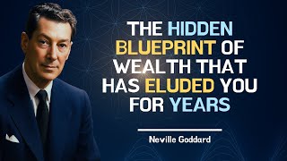 The Hidden Codes of Prosperity – Neville Goddard’s Wealth Wisdom Decoded
