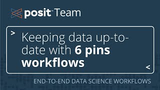 How to keep data up-to-date with 6 pins workflows (aka avoid data-final.csv & data-final-final.csv)