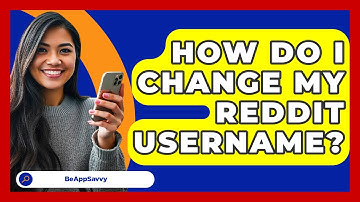 How Do I Change My Reddit Username? - Be App Savvy