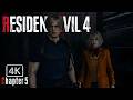 NO ONE IS SAFE! | CHAPTER 5 - Resident Evil 4 (2023) 4K 60FPS No Commentary