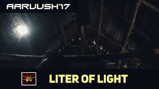 Aaruush'17 | Liter of Light