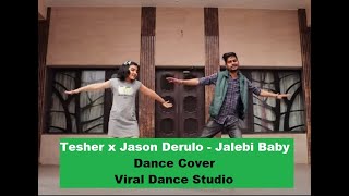Tesher x Jason Derulo - Jalebi Baby|Dance Cover |Viral Dance Studio