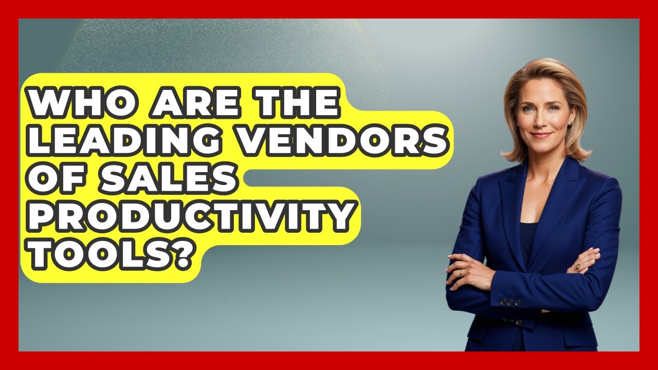 Who Are the Leading Vendors of Sales Productivity Tools? | Sales Saas Breakdown News