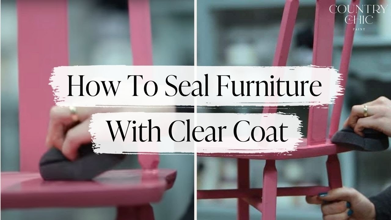 How To Seal Painted Furniture with Clear Coat for Furniture Protection