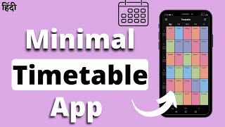 Simple Timetable App | Minimal Time table app | Create Timetable on your phone (Tutorial in Hindi ) screenshot 1