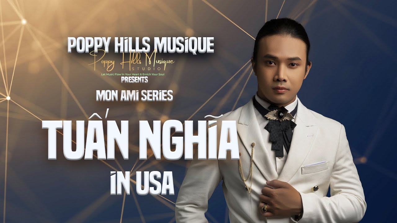 Poppy Hills Musique - Mon Ami Series 58: Em Đến Thăm Anh Một Chiều Mưa, Singer Tuấn Nghĩa, 2025