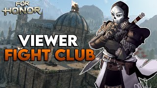 🔴 LIVE - HAVOK - FOR HONOR VIEWER FIGHT CLUB