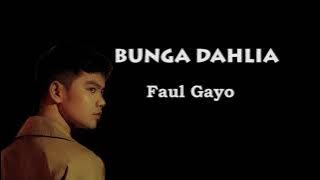 Faul Gayo - BUNGA DAHLIA - (Lirik Text Video)