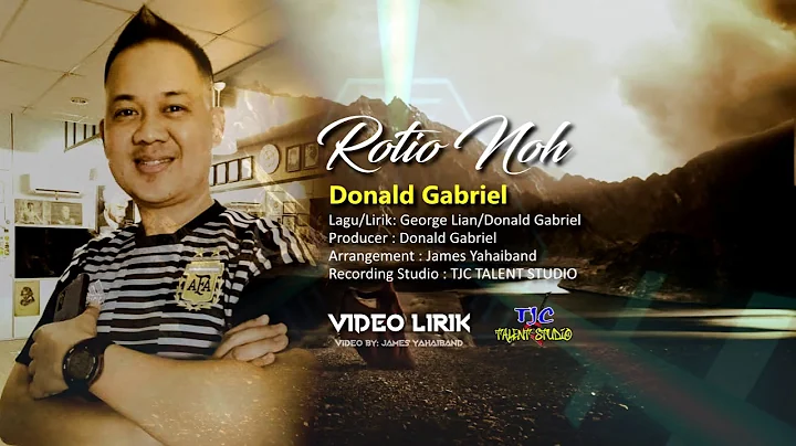 ROTIO NOH - Donald Gabriel (Video Lirik)