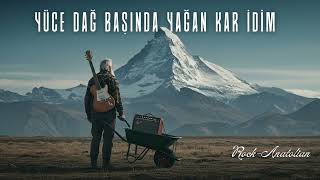 Yüce Dağ Başinda Yağan Kar İdi̇m / Rock - Etni̇k / Anatolian Rock Resimi