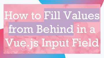 How to Fill Values from Behind in a Vue.js Input Field