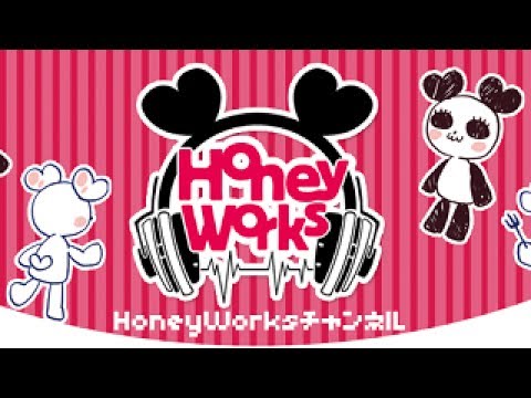 Unlisted Honeyworks Official Videos