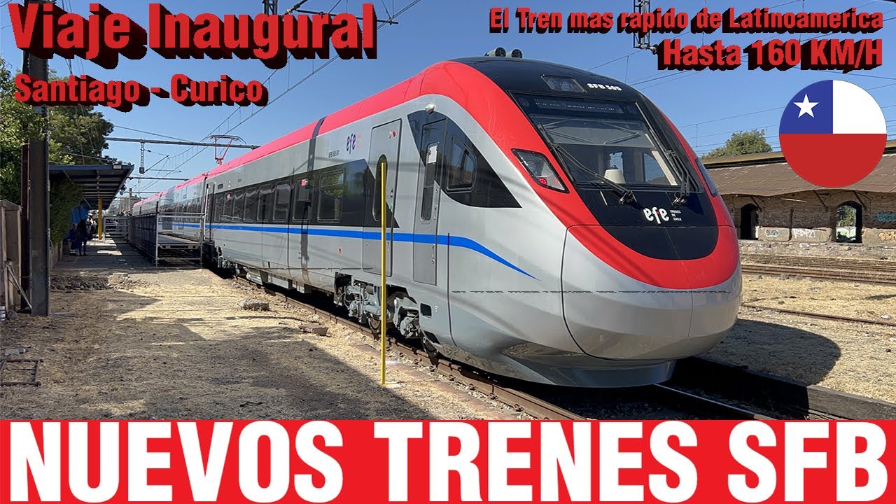 EFE Central | Viaje Inaugural Nuevos Trenes BMU SFB-500 a Curico