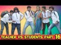 TEACHER VS STUDENTS PART 16 | BaKlol Video