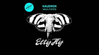 Kaudron - Walk [OUT NOW]