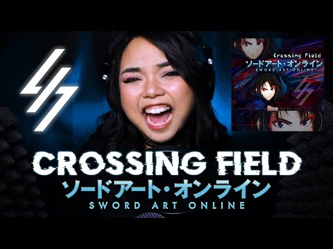 [Crossing Field from Sword Art Online] Cover & Lyrics (ROM/ENG)